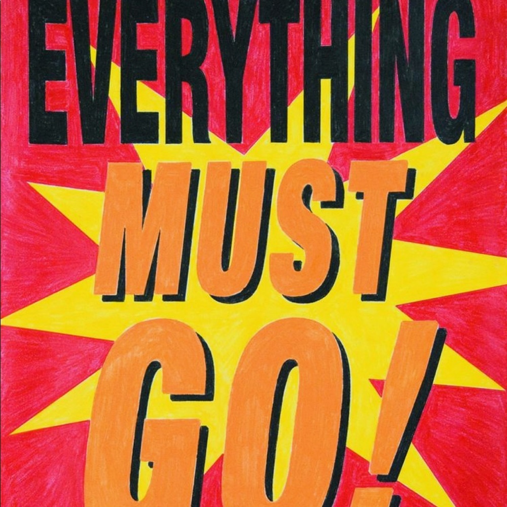 Everything Must Go‼️